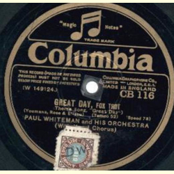 Paul Whiteman - Great Day / Without A Song