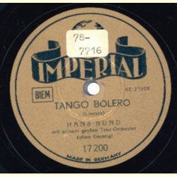 Hans Bund mit seinem Tanzorchester - Tango Bolero / Donkey Serenade