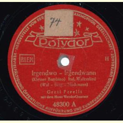 Gretl Perelli - Irgendwo, Irgendwann / Am Montmartre um...