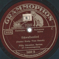 Willy Schneider, Bariton - Ich wei, da wir uns wiedersehn / Schwalbenlied