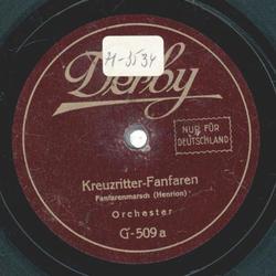 Orchester - Kreuzritter-Fanfaren / Fridericus Rex