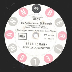 Die lustigen Senner - Die Sennerin von St. Kathrein / Ein Glckerl lut im Tal