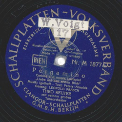 Leopold Paasch, Theo Reuter - Pergamino / Mich hat noch...