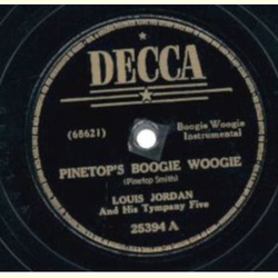 Louis Jordan - Pinetop`s Boogie Woogie / Saxa Woogie