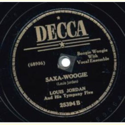 Louis Jordan - Pinetop`s Boogie Woogie / Saxa Woogie