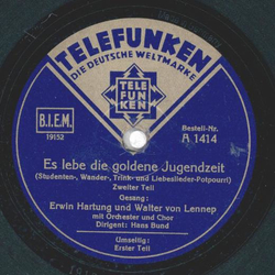 Erwin Hartung und Walter von Lennep - Es lebe die goldene Jugendzeit Teil I und II