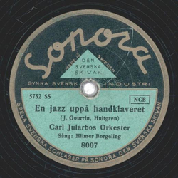 Hilmer Borgeling - En jazz uppa handklaveret / Dr nckrosen blommar... 