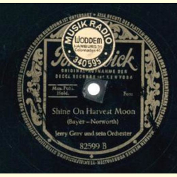 Jerry Gray und sein Orchester -Flag Waver / Shine on Harvest Moon