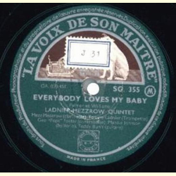 Ladnier Mezzrow Quintet - Everybody Loves My Baby / Ain`t Gonna Give Nobody None Of This Jelly Roll