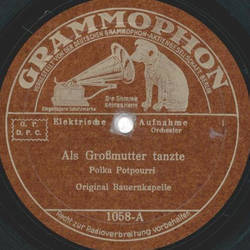 Original Bauernkapelle - Als Großmutter tanzte