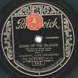 Colonial Club Orchestra  - Song Of The Islands / Moonlight On The Lagoon