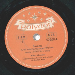 Willy Schneider - Surong / Leise singt der Südwind