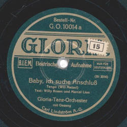 Gloria-Tanz-Orchester - Baby, ich suche Anschlu / Meluka Tango