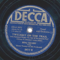 Bing Crosby - Boots And Saddle / Twighlight On The Trail