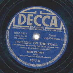 Bing Crosby - Boots And Saddle / Twighlight On The Trail