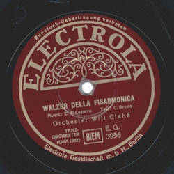 Will Glah - Ich kenn ein Haus in Paris / Walzer Della Fisarmonica