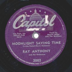 Ray Anthony - There Are Such Things / Moonlight Saving Time
