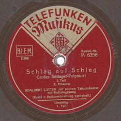 Adalbert Lutter mit seinem Tanzorchester - Schlag auf Schlag, Groes Schlager-Potpourri