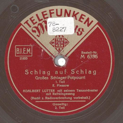 Adalbert Lutter mit seinem Tanzorchester - Schlag auf Schlag, Groes Schlager-Potpourri