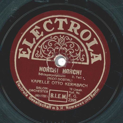 Kapelle Otto Kermbach - Horch ! Horch! 1. Teil / 2 . Teil