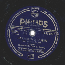 Ruth Bruck und die Peheiros - Zucker Lili / Das macht Elisabeth