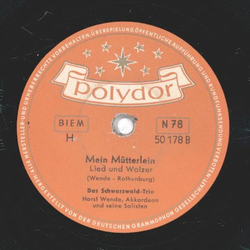 Das Schwarzwald-Trio - Das Waisenkind / Mein Mtterlein