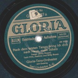 Gloria-Tanz-Orchester - Nach dem letzten Tango bring ich dich nach Haus, mein Schatz / Ich bin so schchtern, Madame