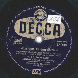 Vico Torriani - Schau zu den Sternen / Du bist schön wie...