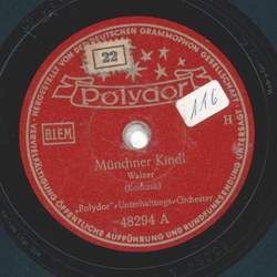 Polydor-Unterhaltungs-Orchester - Münchner Kindl / Mein...