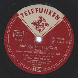 Berliner Motettenchor - Ein feste Burg ist unser Gott / Nun danket alle Gott