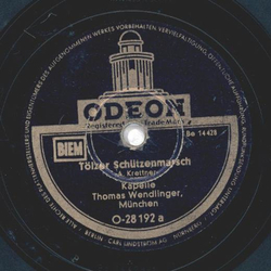 Kapelle Thomas Wendlinger - Tölzer Schützenmarsch /...