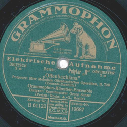 Grammophon Knstler Ensemble - Offenbachiana 1. Teil / 2. Teil