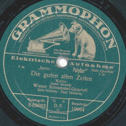 Wiener Schrammel Quartett - Die guten alten Zeiten / Hofball Tnze