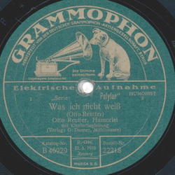 Otto Reutter - Was ich nicht weiß  / O Jugend, wie bist...