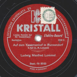 Ludwig Manfred Lommel - Auf dem Kasernenhof in Runxendorf 1. Teil / 2. Teil