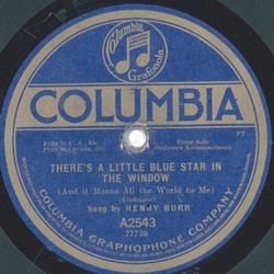 Henry Burr - Theres A Little Blue Star In The Window /...