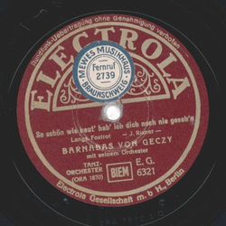 Barnabas von Geczy Orch. - So schön wie heut hab ich dich...