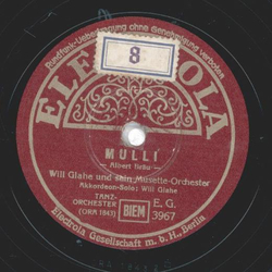 Will Glahe and sein Musette Orchester - Auf der Harmonika / Mulli