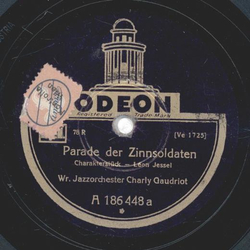 Charly Gaudriot - Parade der Zinnsoldaten / Lonesome little doll