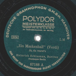 Heinrich Schlusnus - Ein Maskenball ( Ja, du warst´s ) /...