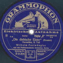 Wilhelm Furtwngler - Die diebische Elster 1. Teil / 2. Teil