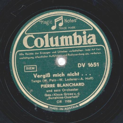 Pierre Blanchard , Klaus Gross - Vergi mich nicht / Es...