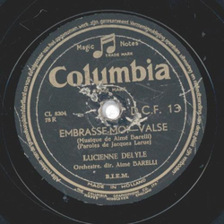 Lucienne Delyle - Embrasse Moi / Bolero