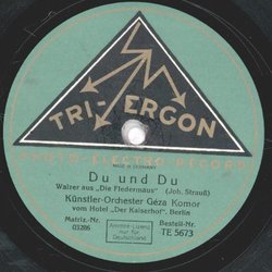 Knstler-Orchester Gza Komor - An der schnen blauen Donau / Du und Du