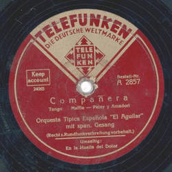 Orquesta Tipica Espanola El Aguilar - Comanera / En la...