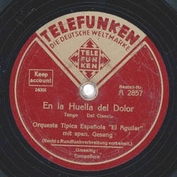 Orquesta Tipica Espanola El Aguilar - Comanera / En la Huella del Dolor