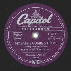 Les Paul and Mary Ford - My Babys Coming Home / Ladys Of Spain