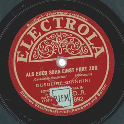 Dusolina Giannini - Als euer Sohn einst fort zog / Nur der Sch�hnheit, weih�t ich mein Leben