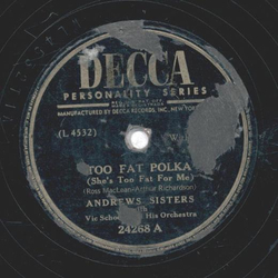 Andrews Sisters - Too Fat Polka / Your Red Wagon