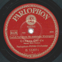 Parlophon-Militr-Orchester - Unsere Garde / Taxis-Marsch